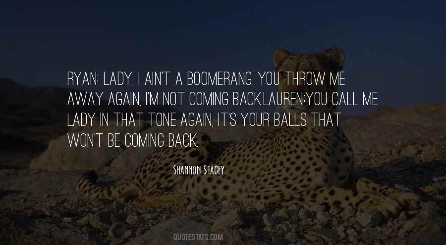 I M Coming Back Quotes #1156174