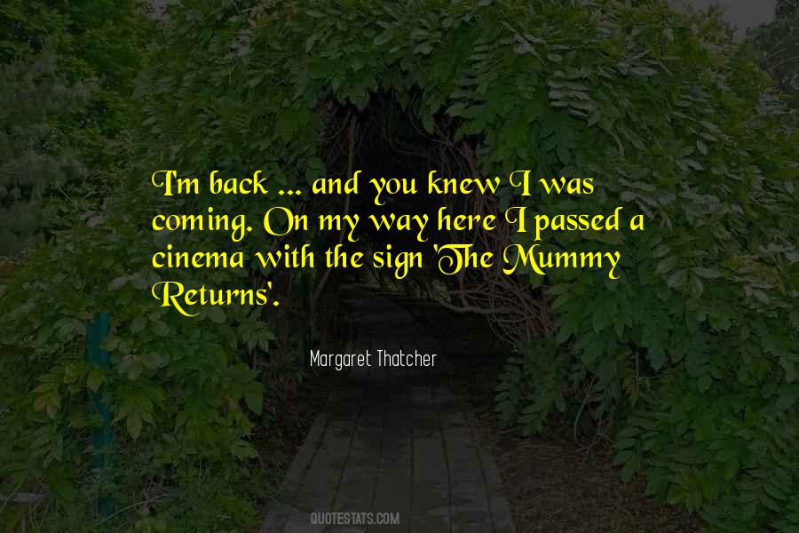 I M Coming Back Quotes #1620279