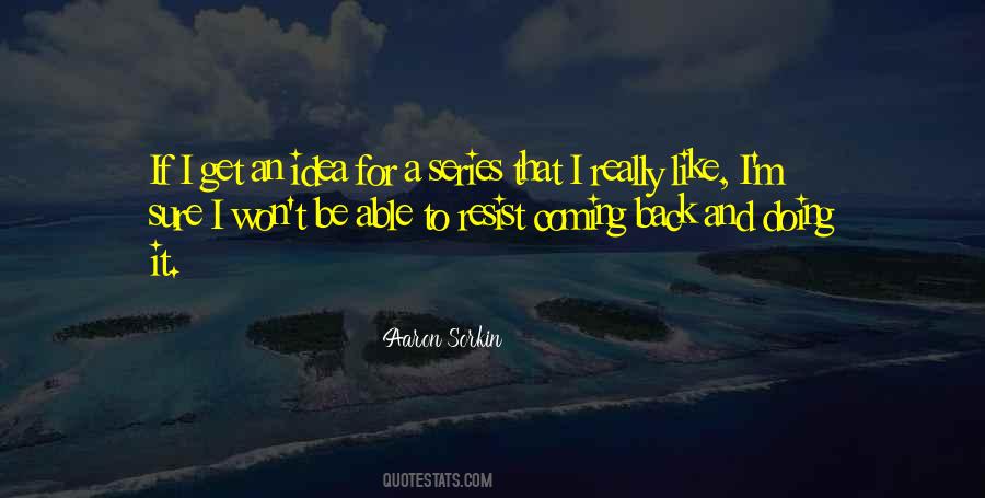 I M Coming Back Quotes #228621