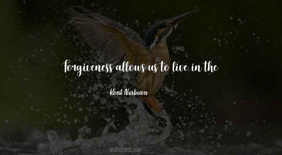 Past Forgiveness Quotes #1410897