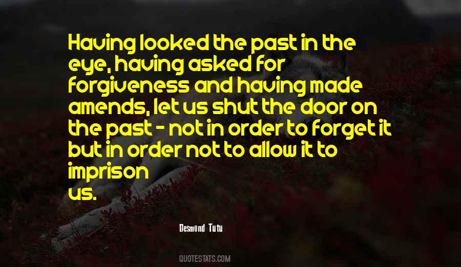 Past Forgiveness Quotes #525104