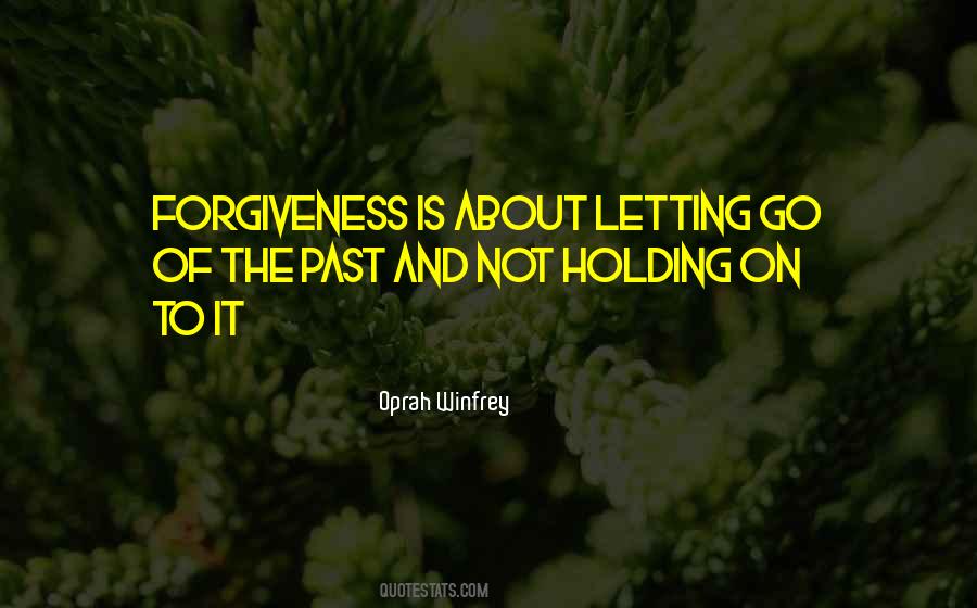 Past Forgiveness Quotes #595002