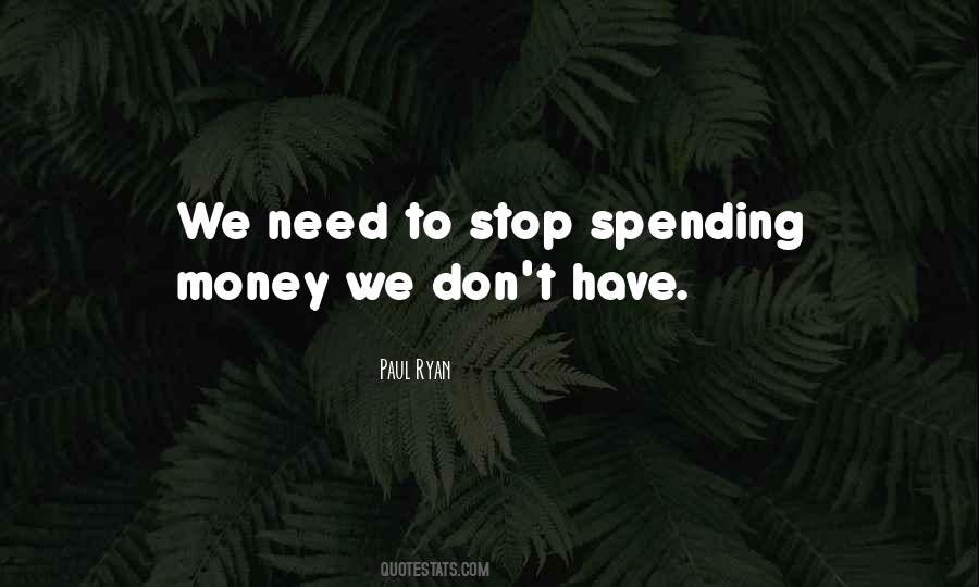 Stop Spending Quotes #606149