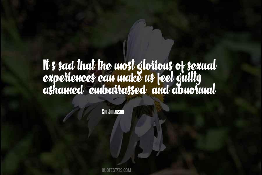 Embarrassed And Ashamed Quotes #199430