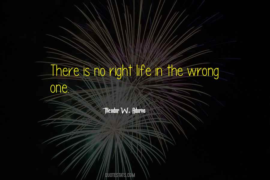 Right Life Quotes #1004083