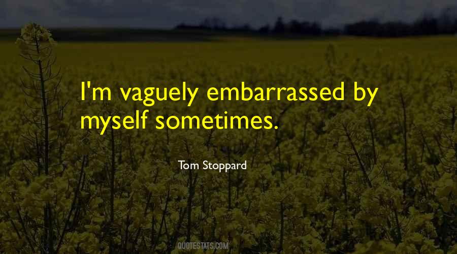 Embarrassed Myself Quotes #1041711