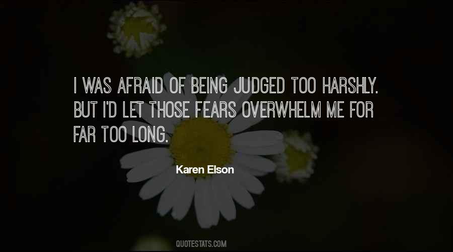 Afraid Of Me Quotes #184584