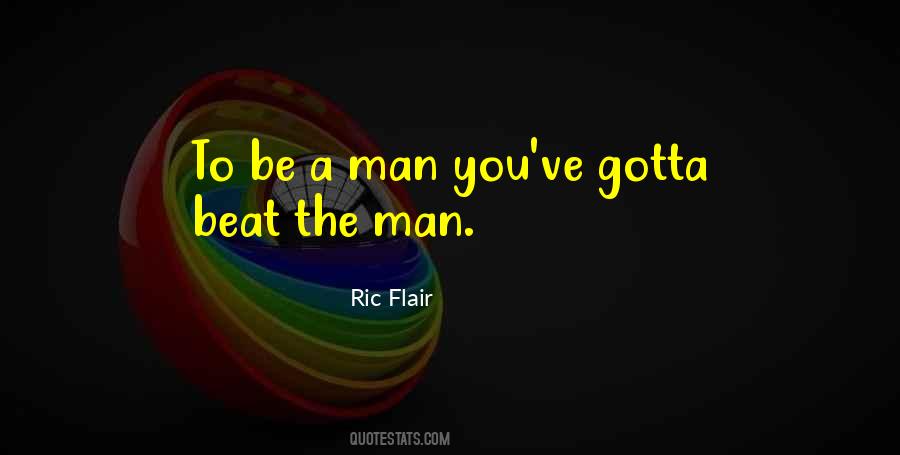 To Be The Man You Gotta Beat The Man Quotes #1808480 To Be The Man You Gotta Beat The Man Quotes #1808480