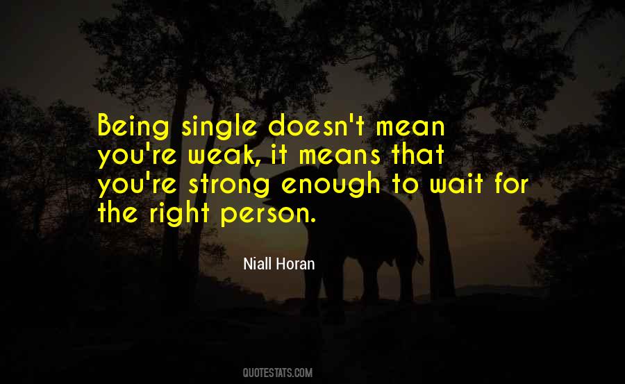 Being Strong Enough Quotes #159562