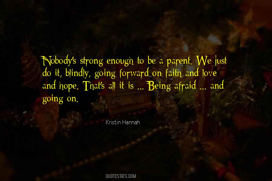 Being Strong Enough Quotes #702094