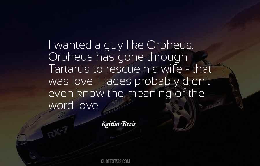 Know The Meaning Of Love Quotes #1068174