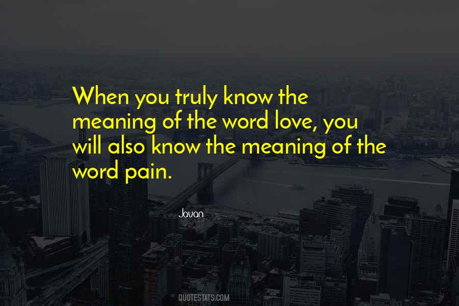 Know The Meaning Of Love Quotes #53999