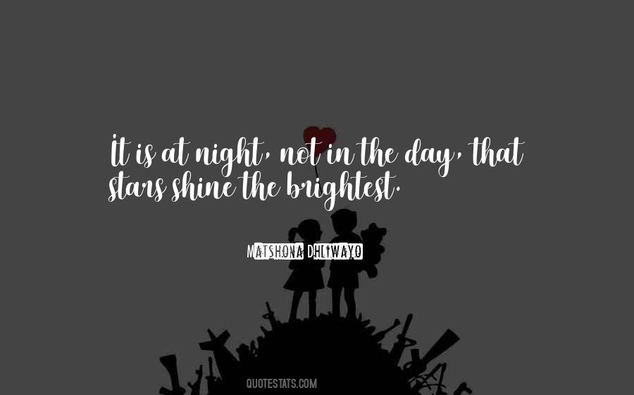 Stars Shine The Brightest Quotes #1033316