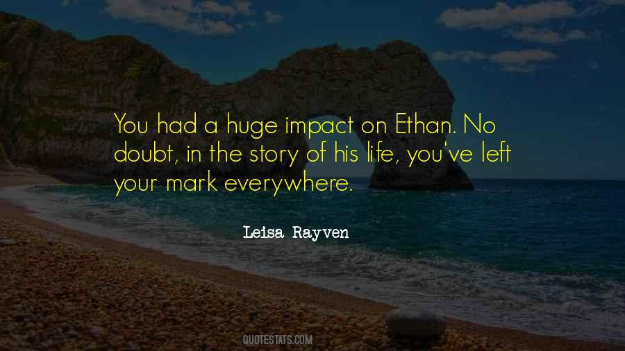 Quotes About Impact On Life #306492