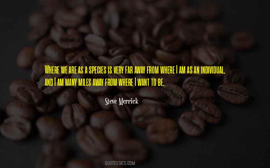 Where I Am From Quotes #1682987