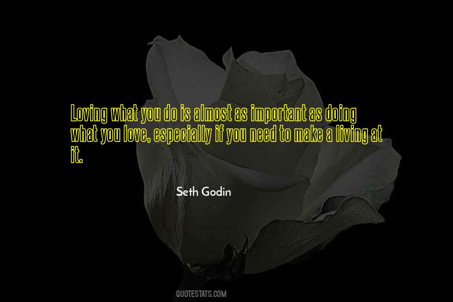 If You Love What You Do Quotes #25336