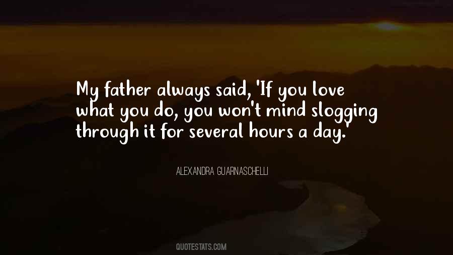 If You Love What You Do Quotes #524663