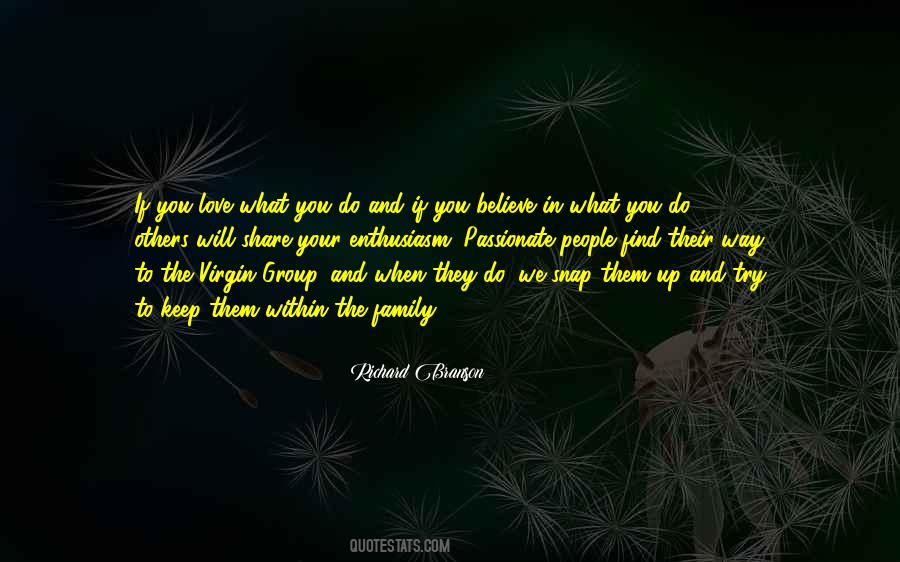 If You Love What You Do Quotes #576048