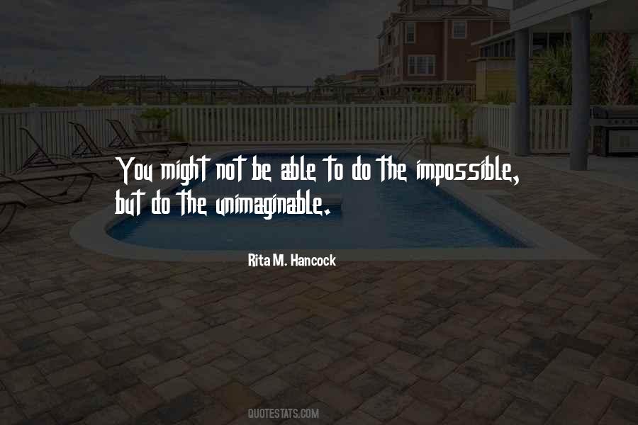 To Do The Impossible Quotes #11532