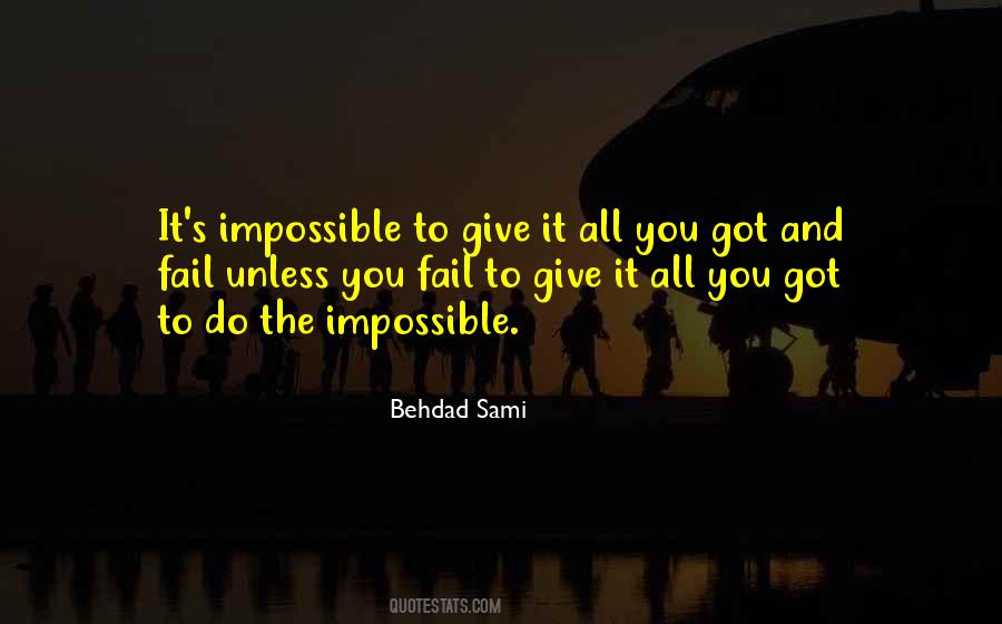 To Do The Impossible Quotes #1585539