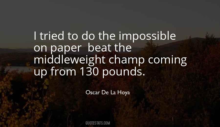 To Do The Impossible Quotes #423130