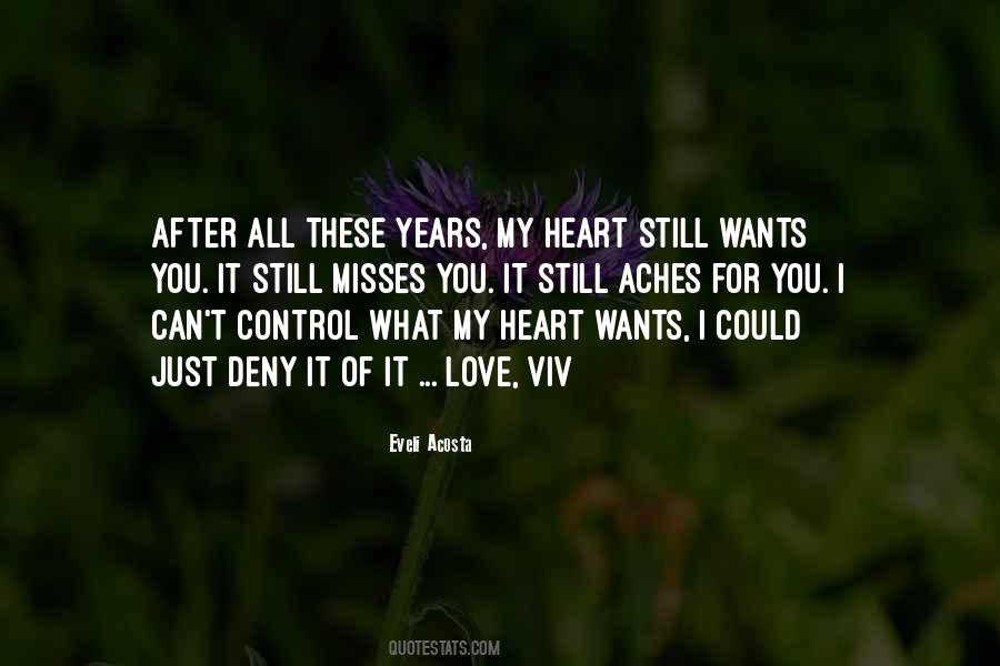 My Heart Still Wants You Quotes #1259503