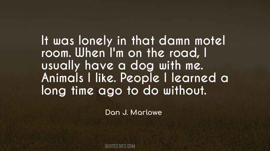 Quotes About The Long Road #271737