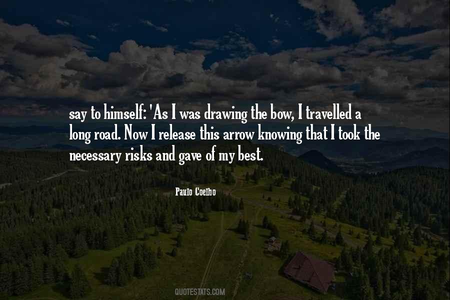 Quotes About The Long Road #368873