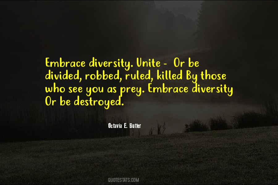 Embrace Diversity Quotes #1052436