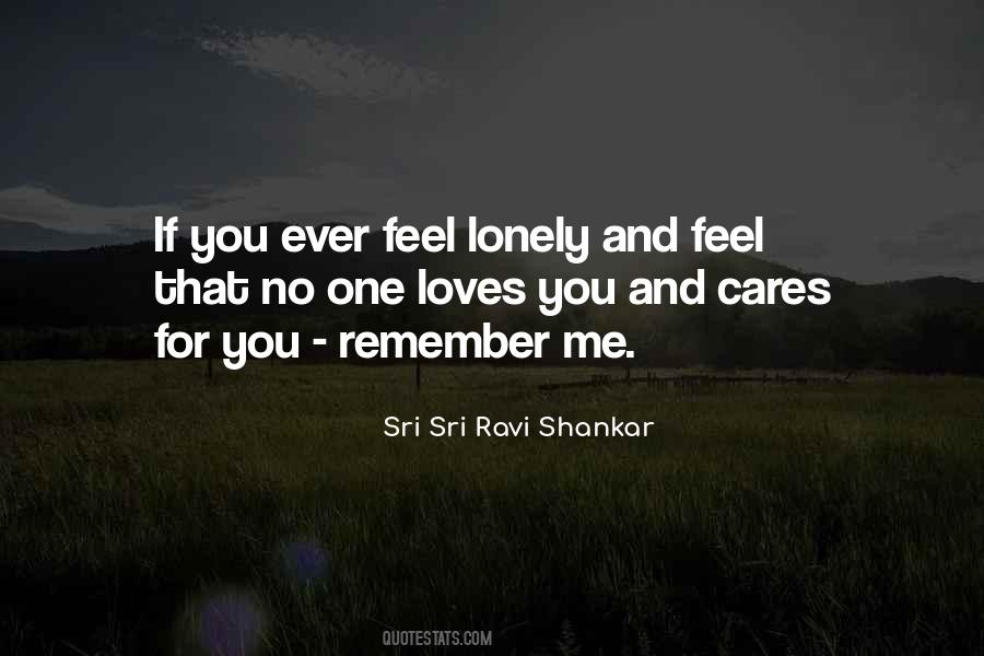 If You Feel Lonely Quotes #1830471