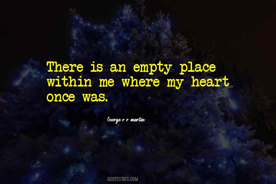 Quotes About An Empty Heart #153697