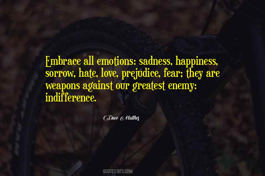 Embrace Happiness Quotes #1845525