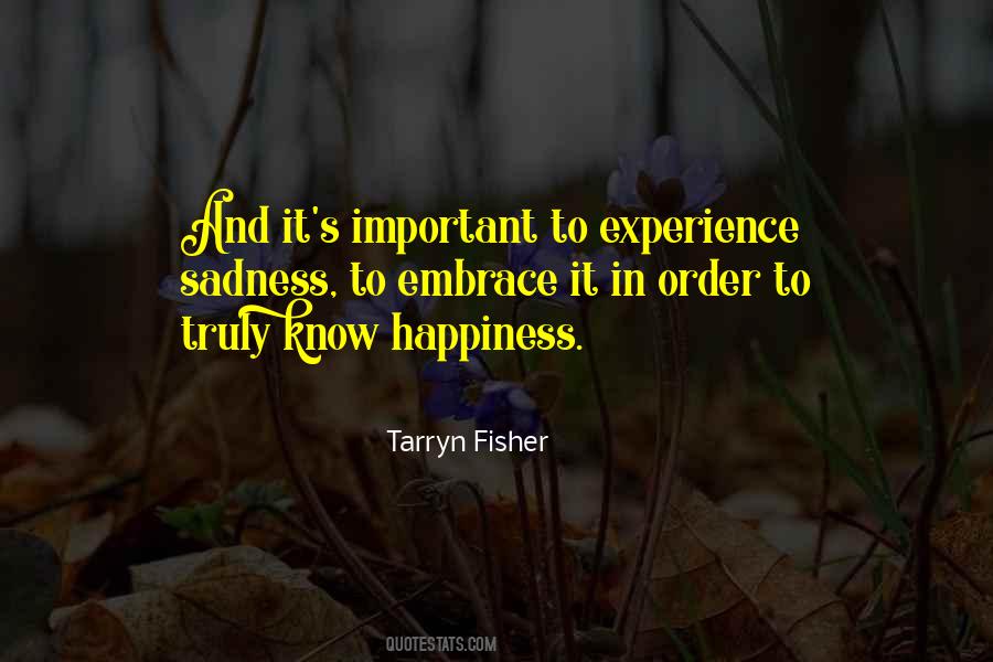 Embrace Happiness Quotes #358261
