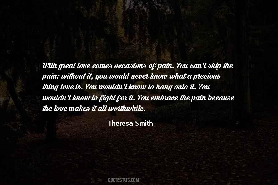 Embrace Pain Quotes #1163424