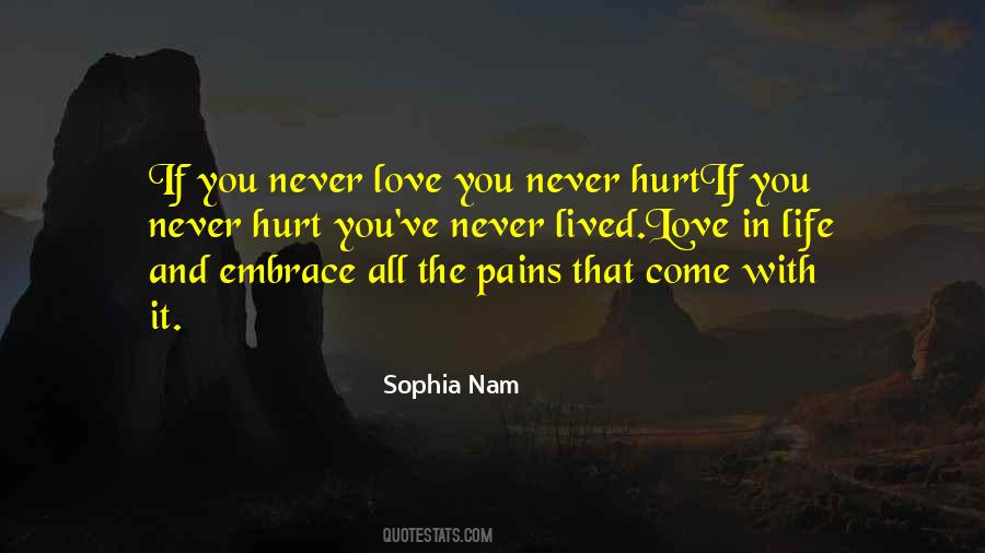 Embrace Pain Quotes #1181279