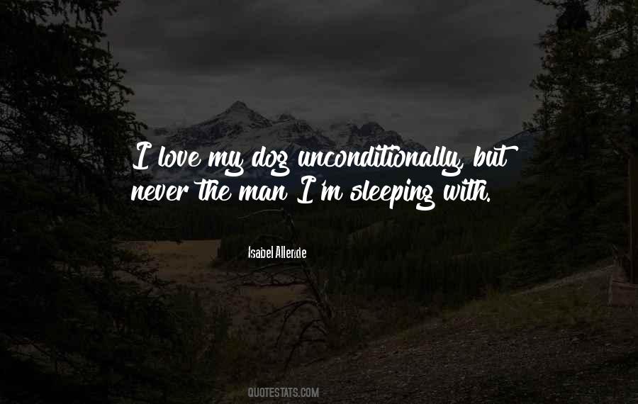 I Love Unconditionally Quotes #191469