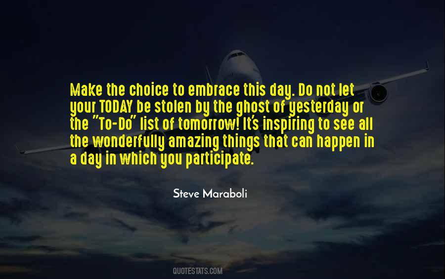 Embrace Today Quotes #307068