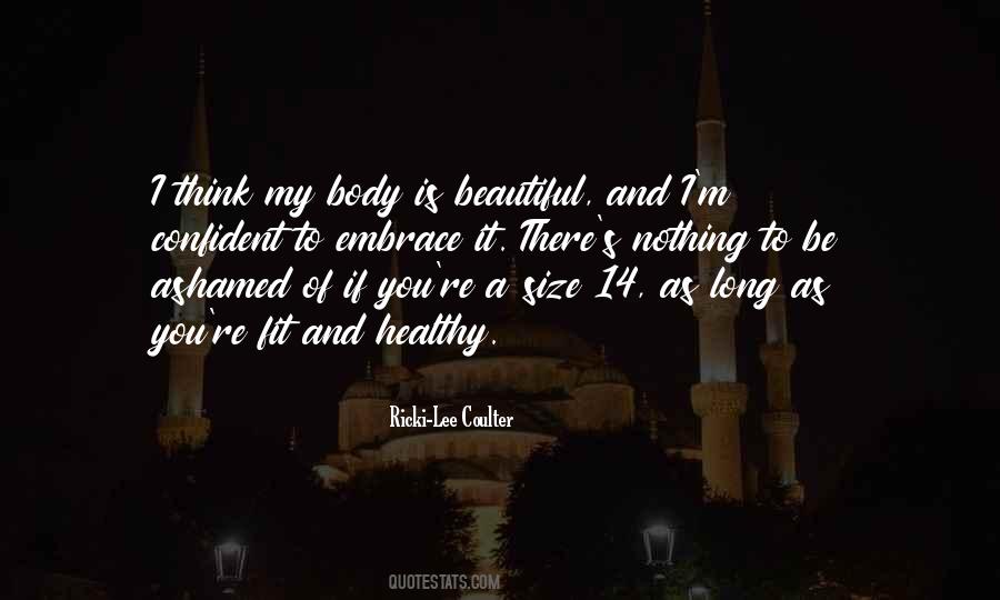 Embrace Your Body Quotes #1660634