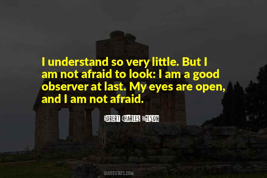 I Am A Good Observer Quotes #1818940
