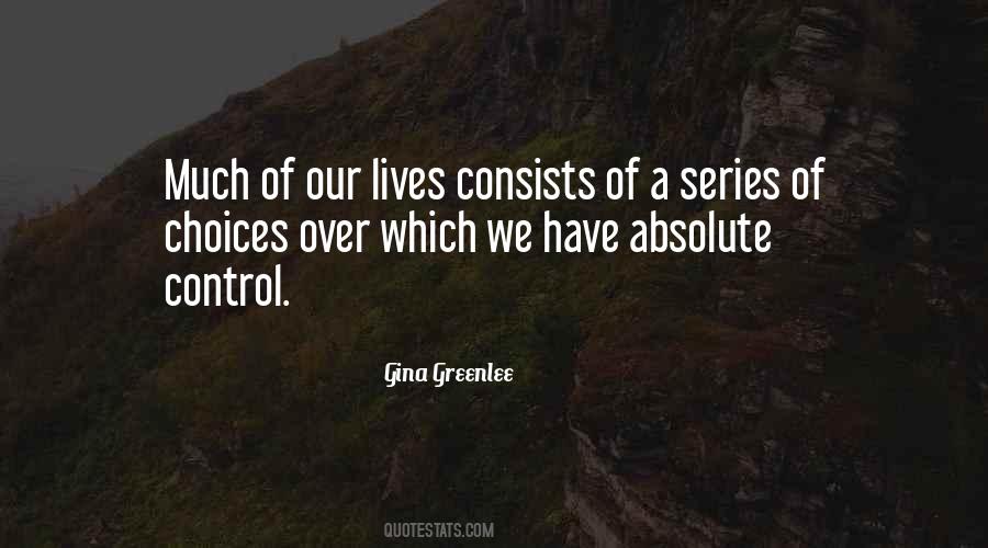 Life Is A Series Of Choices Quotes #123691