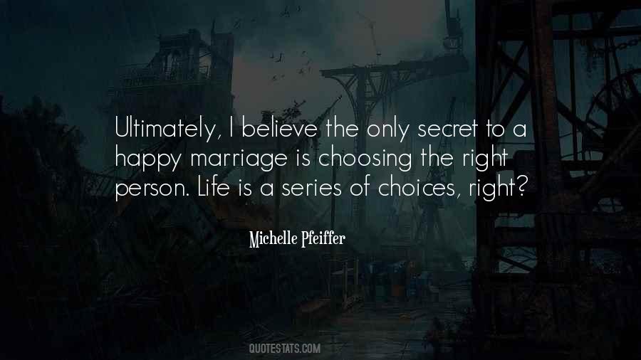 Life Is A Series Of Choices Quotes #699161