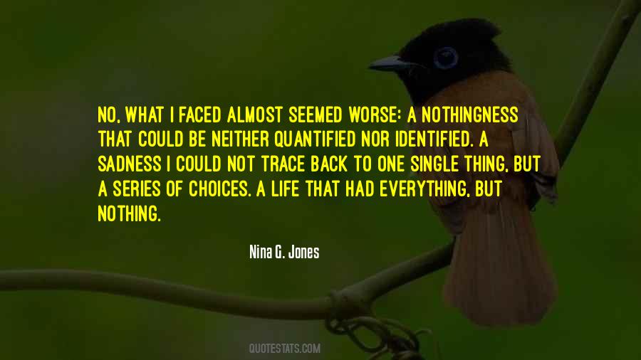 Life Is A Series Of Choices Quotes #837536