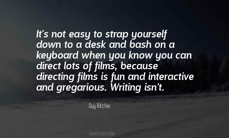 Easy On Yourself Quotes #1054865