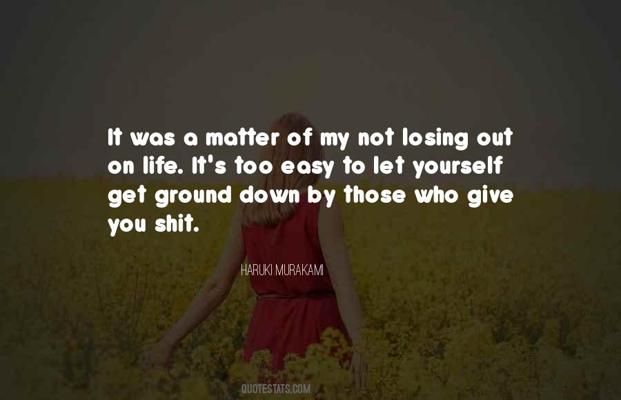 Easy On Yourself Quotes #119803