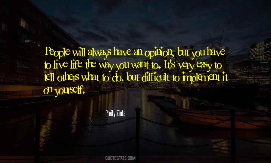 Easy On Yourself Quotes #1469264