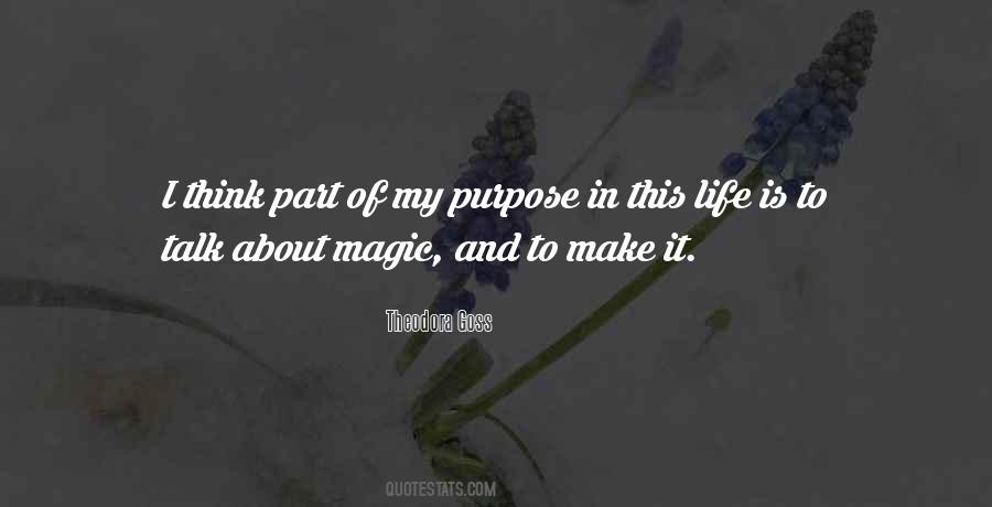 Purpose Of My Life Quotes #1220236