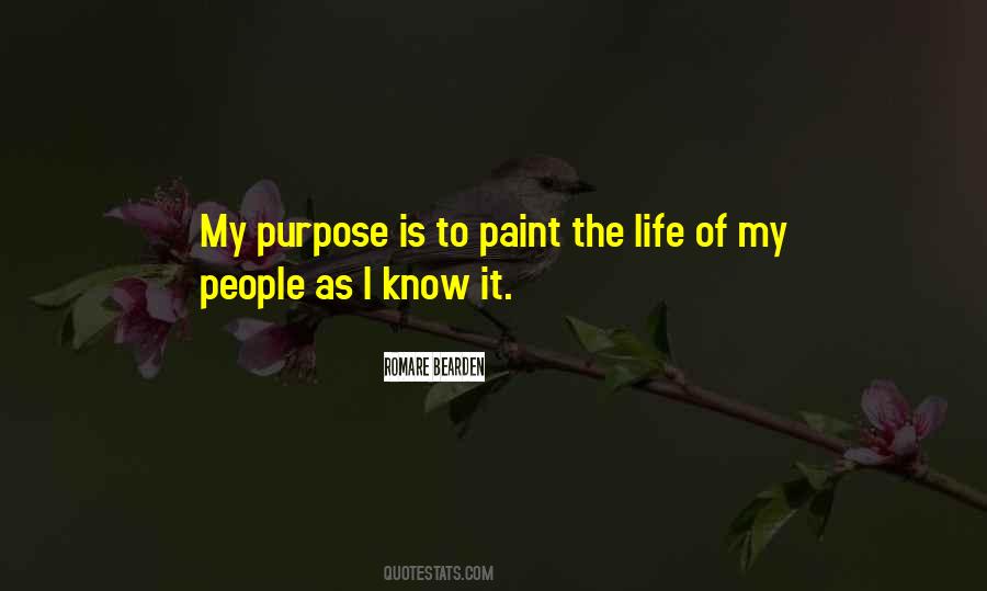 Purpose Of My Life Quotes #1393281