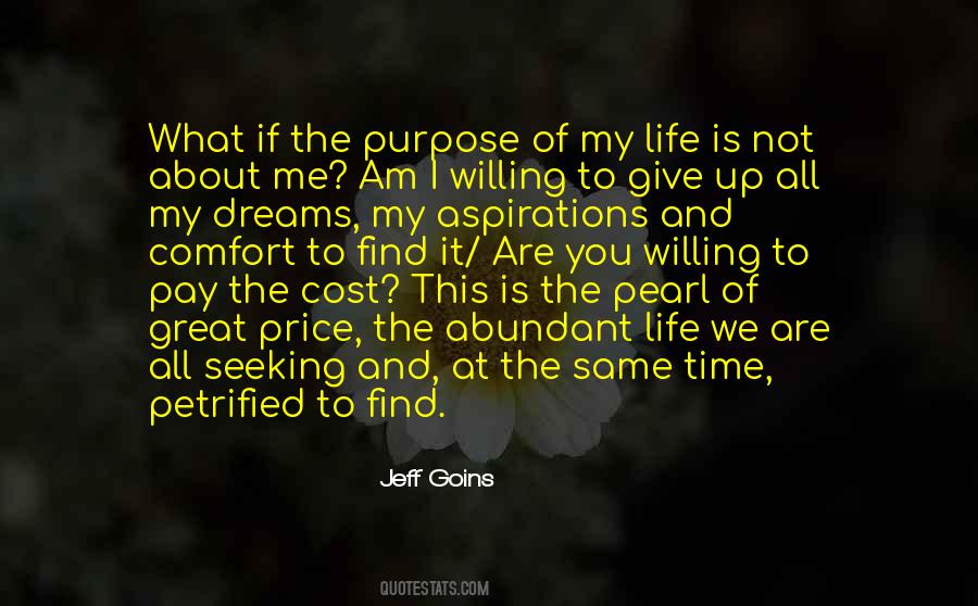 Purpose Of My Life Quotes #701295
