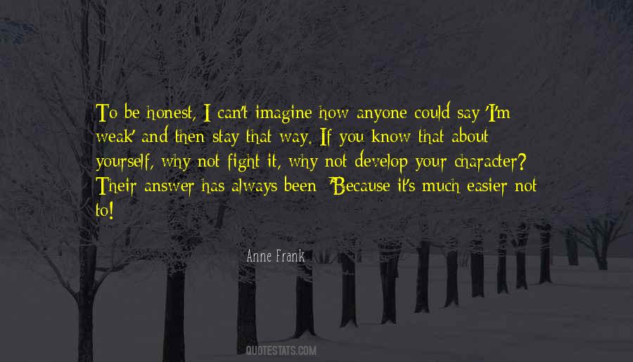 Be Honest To Yourself Quotes #1402457