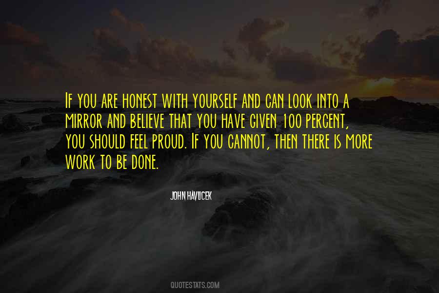 Be Honest To Yourself Quotes #499755